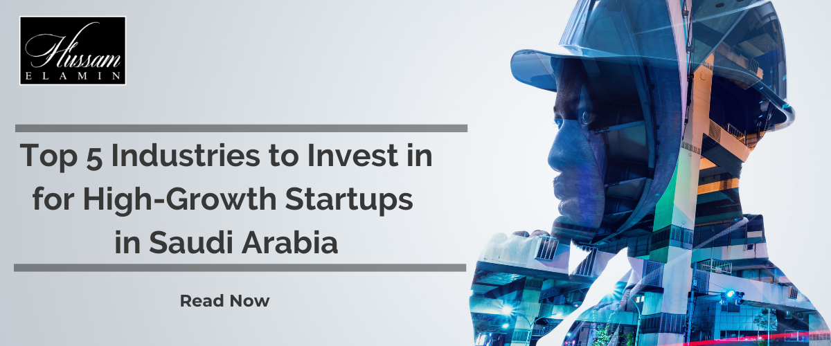 Top 5 Industries to Invest in for High-Growth Startups in Saudi Arabia